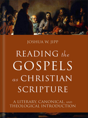 cover image of Reading the Gospels as Christian Scripture